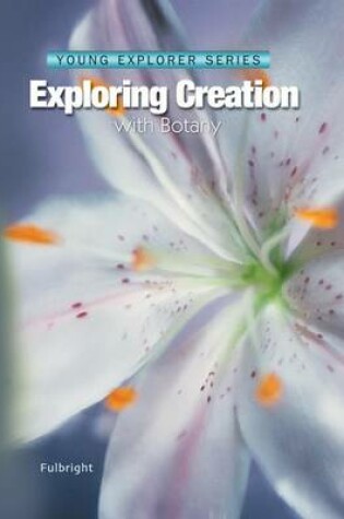 Cover of Exploring Creation with Botany