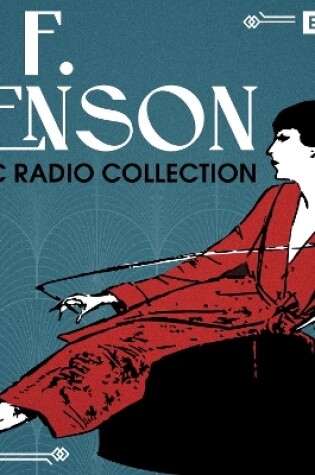 Cover of E. F. Benson: A BBC Radio Collection