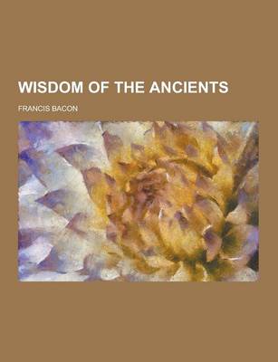 Book cover for Wisdom of the Ancients