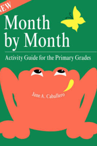 Cover of Month by Month Activity Guide for the Primary Grades