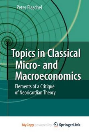 Cover of Topics in Classical Micro- And Macroeconomics