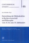 Book cover for Entwicklung Der Methodenlehre in Rechtswissenschaft Und Philosophie Vom 16. Bis Zum 18. Jahrhundert. Beitrage Zu Einem Interdisziplinaren Symposion in Tuebingen, 18.-20. April 1996