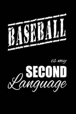 Cover of Baseball Is My 2nd Language