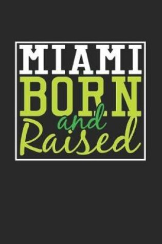 Cover of Miami Born And Raised