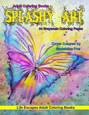 Cover of Adult Coloring Books Splashy Art