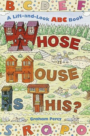 Cover of Whose House is This? A Lift-an