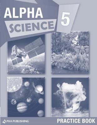 Book cover for Alpha Science Grade 5 Practice Book