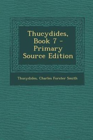 Cover of Thucydides, Book 7 - Primary Source Edition