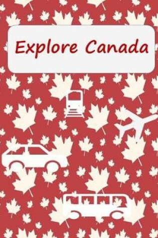 Cover of Explore Canada