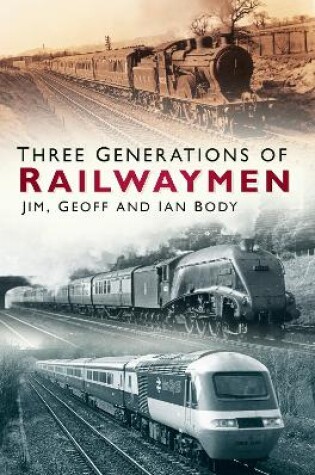 Cover of Three Generations of Railwaymen