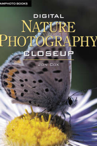 Cover of Digital Nature Photography Closeup