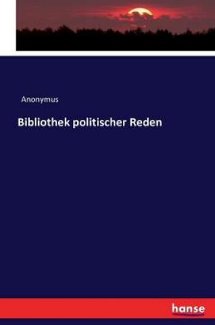 Cover of Bibliothek politischer Reden