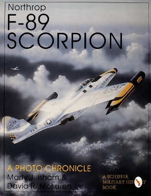 Book cover for Northr F-89 Scorpion: A Photo Chronicle