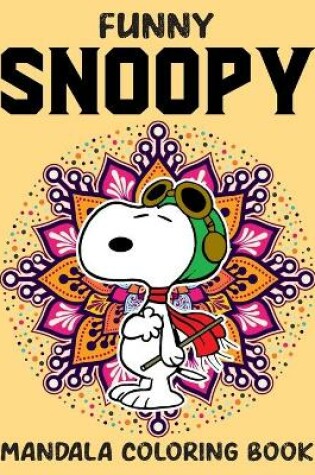 Cover of Funny Snoopy Mandala Coloring Book