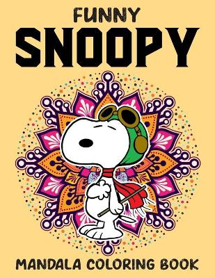 Book cover for Funny Snoopy Mandala Coloring Book