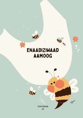 Book cover for Enaadiziwaad Aamoog