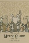 Book cover for The Art of Mouse Guard 2005-2015