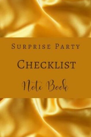 Cover of Surprise Party Checklist Note Book - Gold Brown Cream - Invitation, Decoration, Menu, Grocery - Color Interior