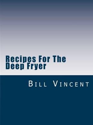 Book cover for Recipes For The Deep Fryer