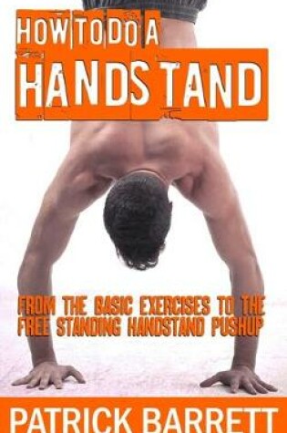 Cover of How To Do A Handstand