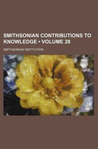 Cover of Smithsonian Contributions to Knowledge (Volume 28)