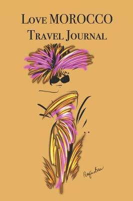 Book cover for Love Morocco Travel Journal