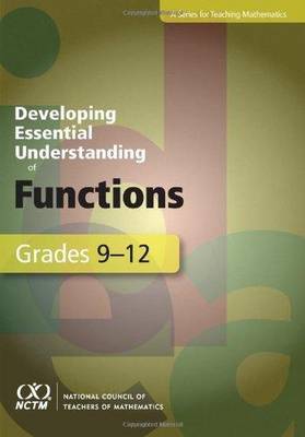 Book cover for Developing Essential Understanding of Functions for Teaching Mathematics in Grades 9-12