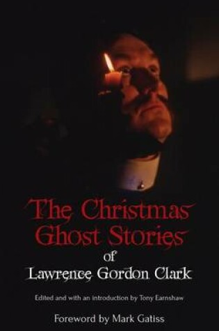 Cover of The Christmas Ghost Stories of Lawrence Gordon Clark