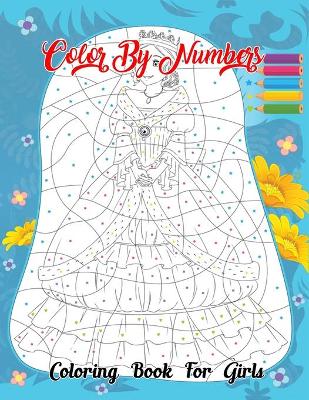 Book cover for Color By Numbers Coloring Book For Girls
