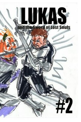 Cover of Lukas and the Sword of Lost Souls #2