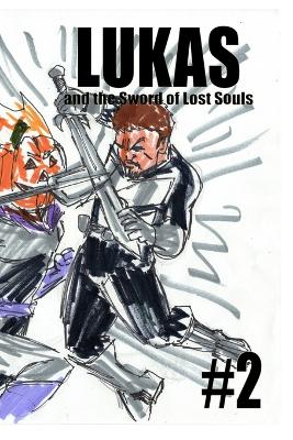 Book cover for Lukas and the Sword of Lost Souls #2