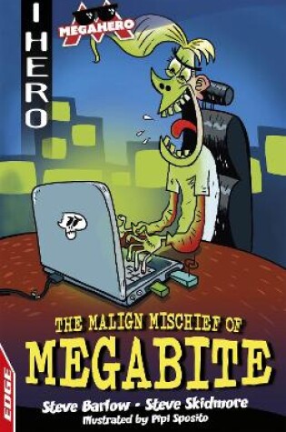 Cover of The Malign Mischief of MegaBite