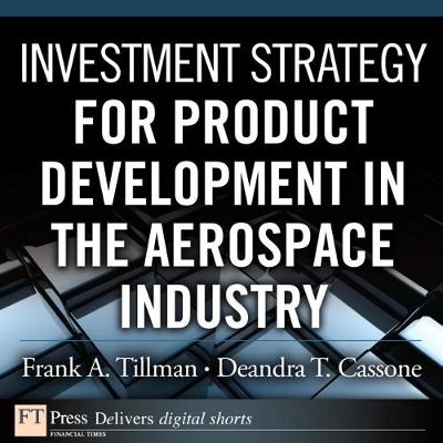 Book cover for Investment Strategy for Product Development in the Aerospace Industry