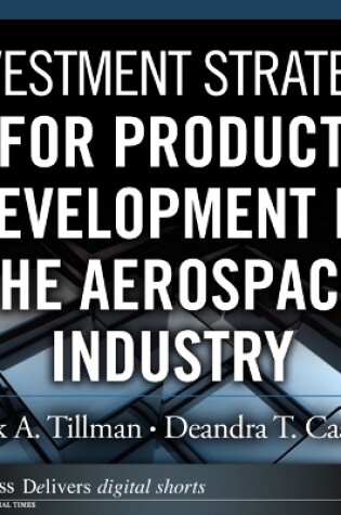 Cover of Investment Strategy for Product Development in the Aerospace Industry