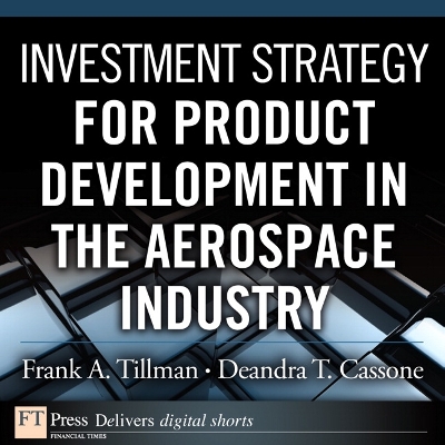 Book cover for Investment Strategy for Product Development in the Aerospace Industry