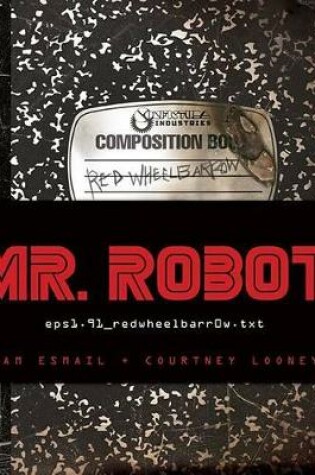 Cover of Mr. Robot: Red Wheelbarrow