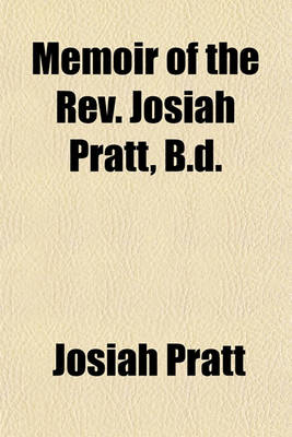 Book cover for Memoir of the REV. Josiah Pratt, B.D.