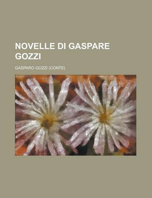 Book cover for Novelle Di Gaspare Gozzi