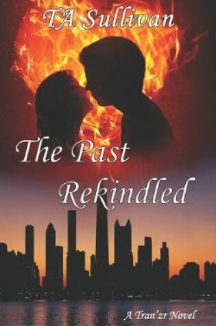 Cover of The Past Rekindled