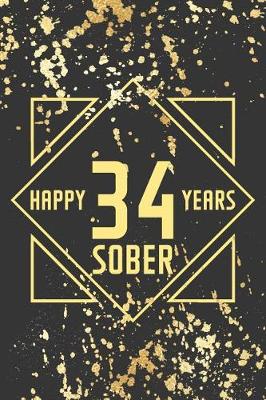 Book cover for Happy 34 Years Sober