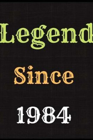 Cover of Legend Since 1984 Notebook Journal