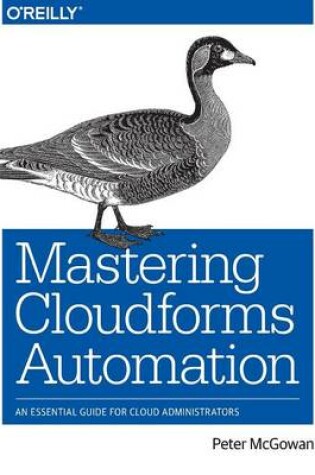 Cover of Mastering CloudForms Automations