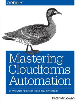 Book cover for Mastering CloudForms Automations