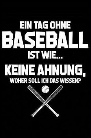 Cover of Tag Ohne Baseball - Unmoeglich!