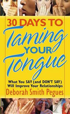 Book cover for 30 Days to Taming Your Tongue