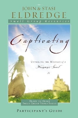 Book cover for Captivating Heart to Heart Participant's Guide