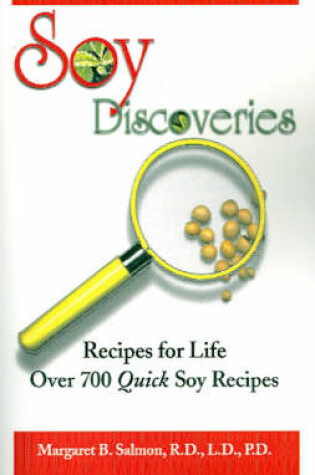 Cover of Soy Discoveries: Recipes for Life