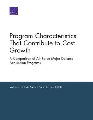 Book cover for Program Characteristics That Contribute to Cost Growth