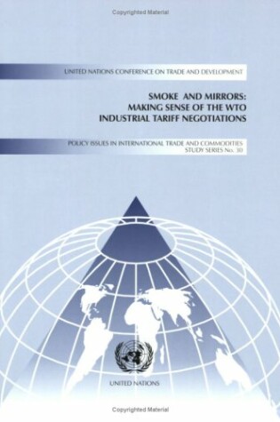 Cover of Smoke and Mirrors, Making Sense of the WTO Industrial Tariff Negotiations