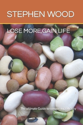 Book cover for Lose More, Gain Life